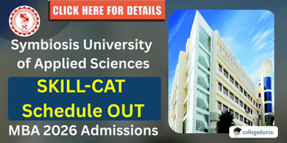 Symbiosis University of Applied Sciences Releases SKILL-CAT Schedule for MBA 2026 Admissions; Check Here!